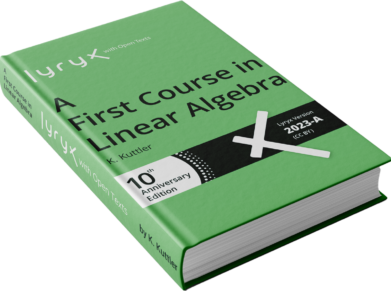 First Course In Linear Algebra - Lyryx