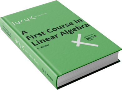 First Course In Linear Algebra - Lyryx